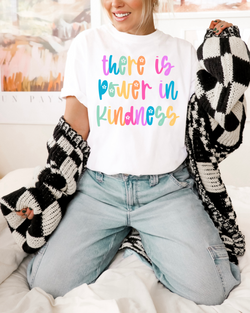 Bright Power in Kindness Tee
