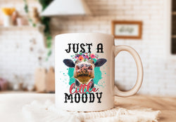 Just a Little Moody 12 oz Coffee Mug