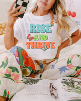 Rise and Thrive Tee